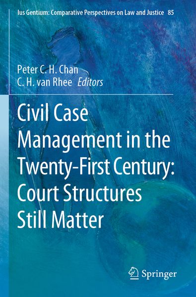 Civil Case Management in the Twenty-First Century: Court Structures Still Matter