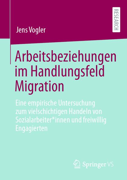 Arbeitsbeziehungen im Handlungsfeld Migration