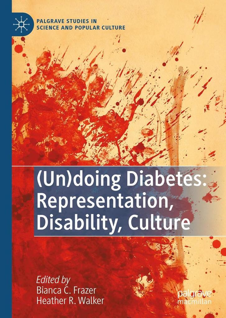 (Un)doing Diabetes: Representation Disability Culture