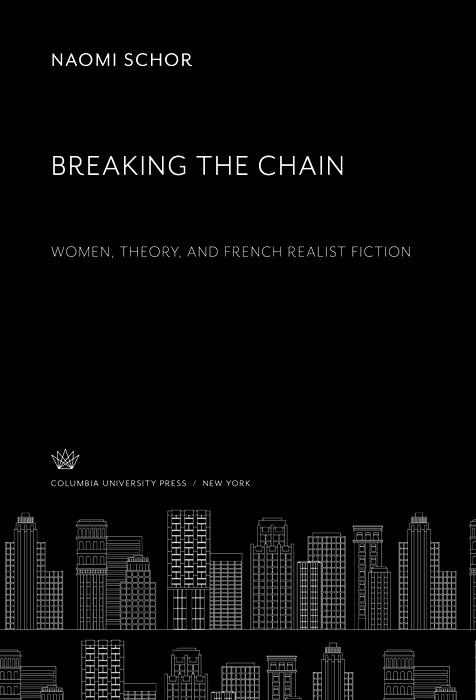 Breaking the Chain. Women Theory and French Realist Fiction