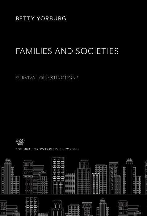 Families and Societies. Survival or Extinction?