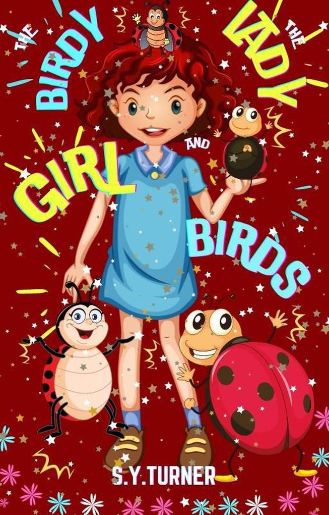 The Birdy Girl and The Ladybirds (RED BOOKS #4)