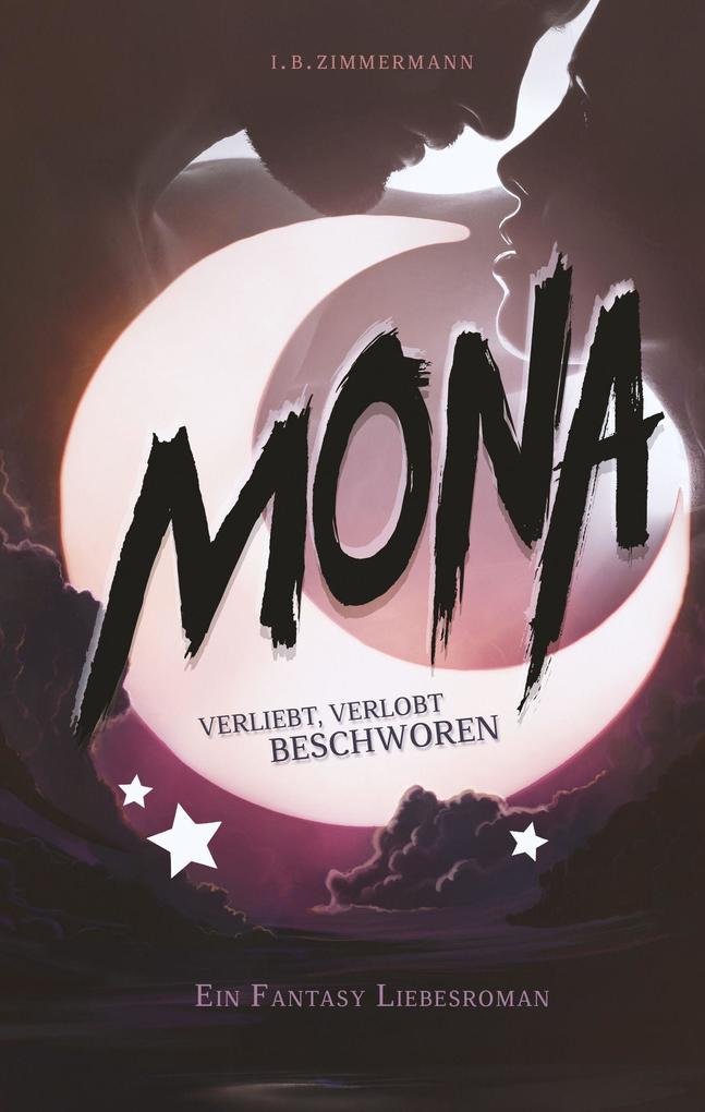 Mona - Verliebt verlobt beschworen