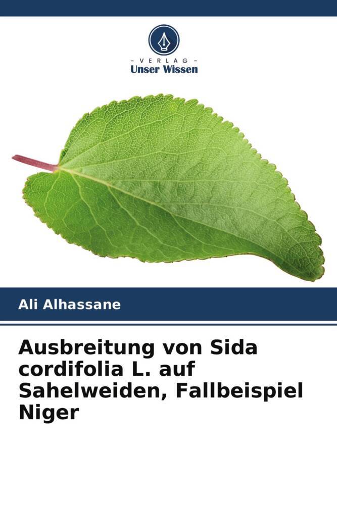 Ausbreitung von Sida cordifolia L. auf Sahelweiden Fallbeispiel Niger