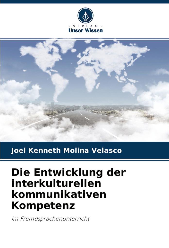 Die Entwicklung der interkulturellen kommunikativen Kompetenz