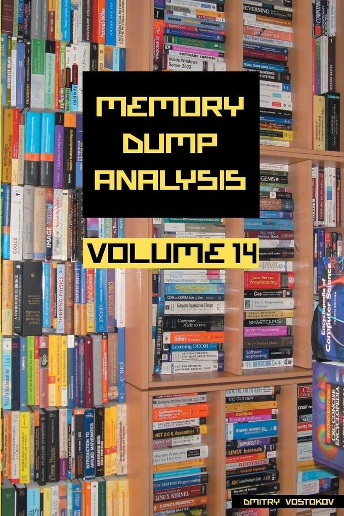Memory Dump Analysis Anthology Volume 14
