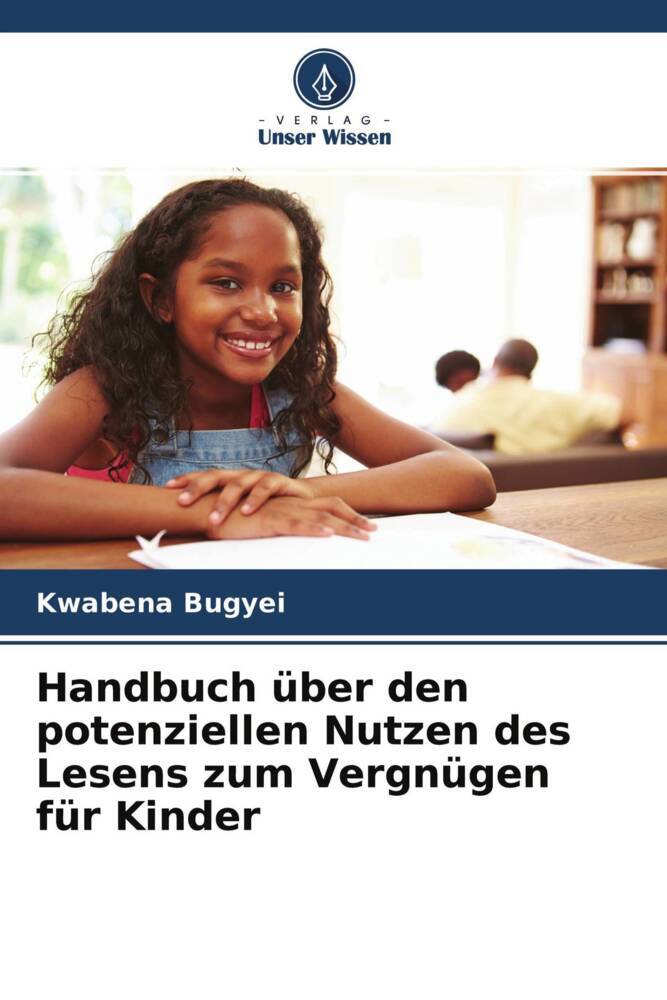 Handbuch über den potenziellen Nutzen des Lesens zum Vergnügen für Kinder