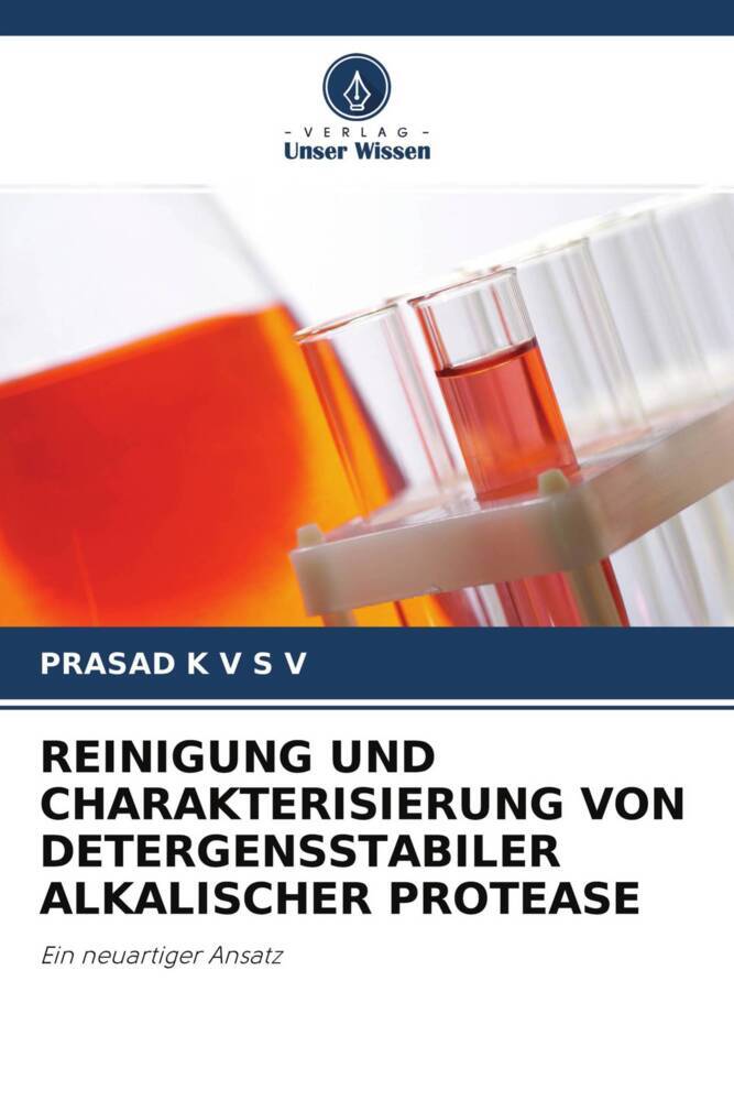 REINIGUNG UND CHARAKTERISIERUNG VON DETERGENSSTABILER ALKALISCHER PROTEASE