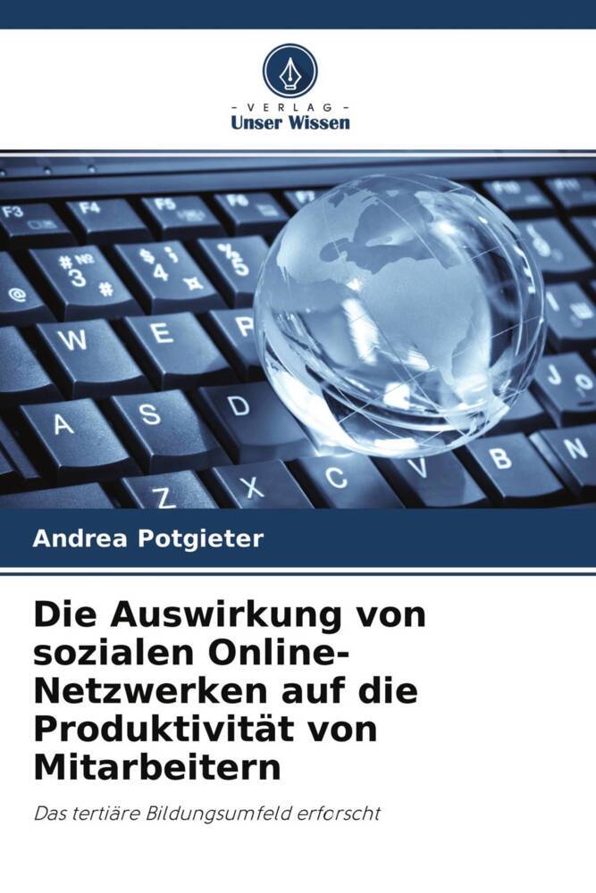 Die Auswirkung von sozialen Online-Netzwerken auf die Produktivität von Mitarbeitern