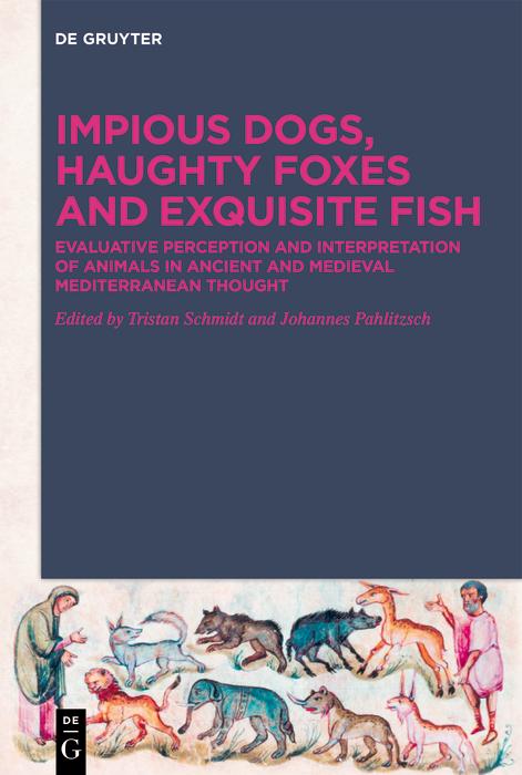 Impious Dogs Haughty Foxes and Exquisite Fish