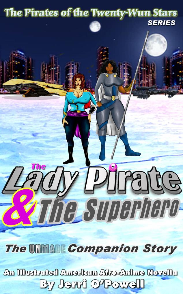 The Lady Pirate & The Superhero (Pirates of the Twenty-Wun Stars #6)