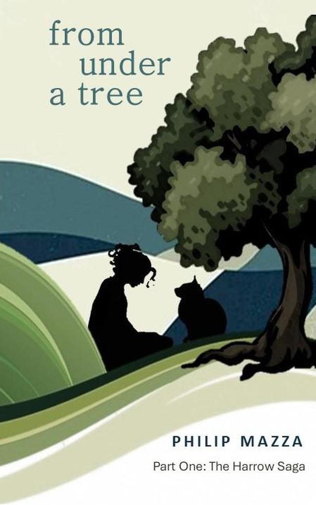 From Under a Tree (The Harrow Saga #1)