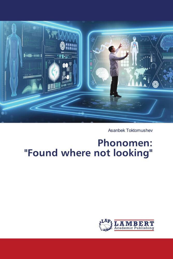 Phonomen: 'Found where not looking'