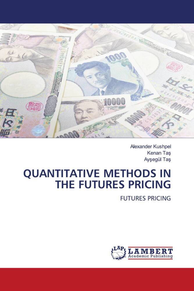 QUANTITATIVE METHODS IN THE FUTURES PRICING