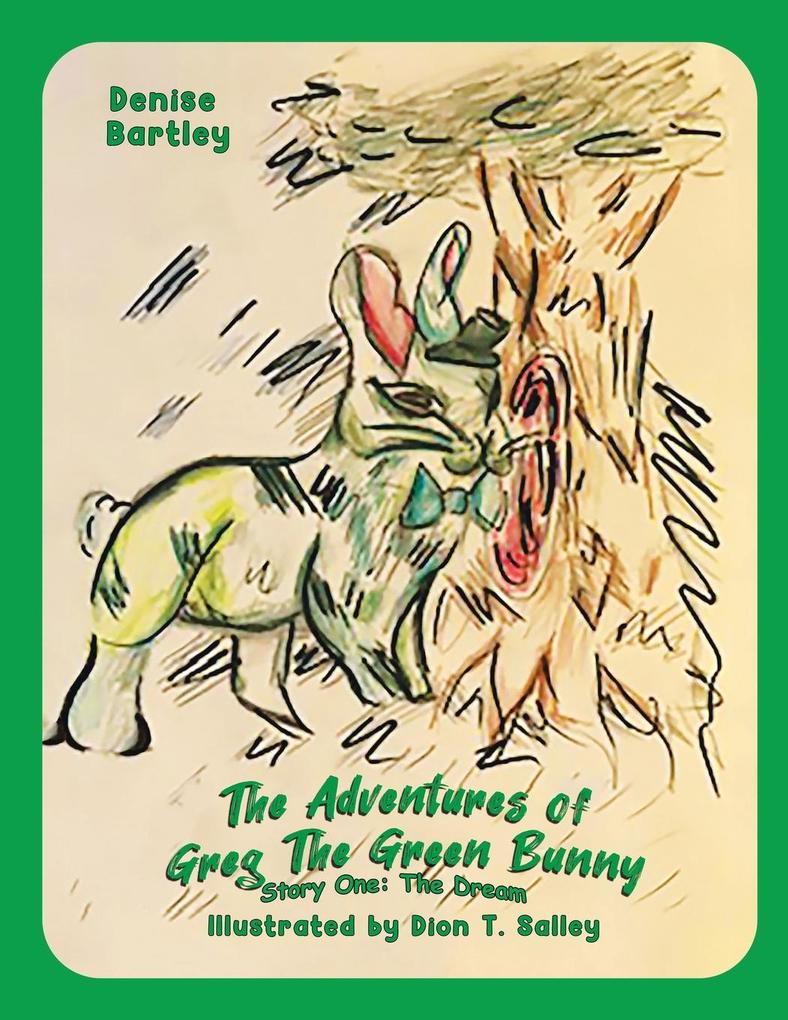 The Adventures of Greg the Green Bunny