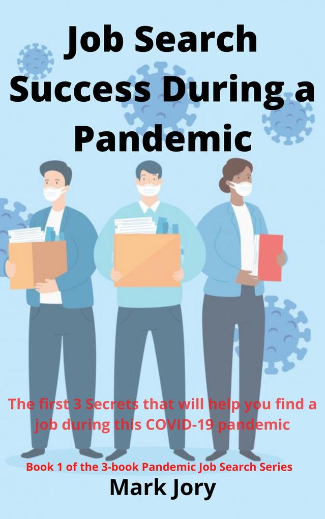 Job Search Success During a Pandemic (Book 1 #1)