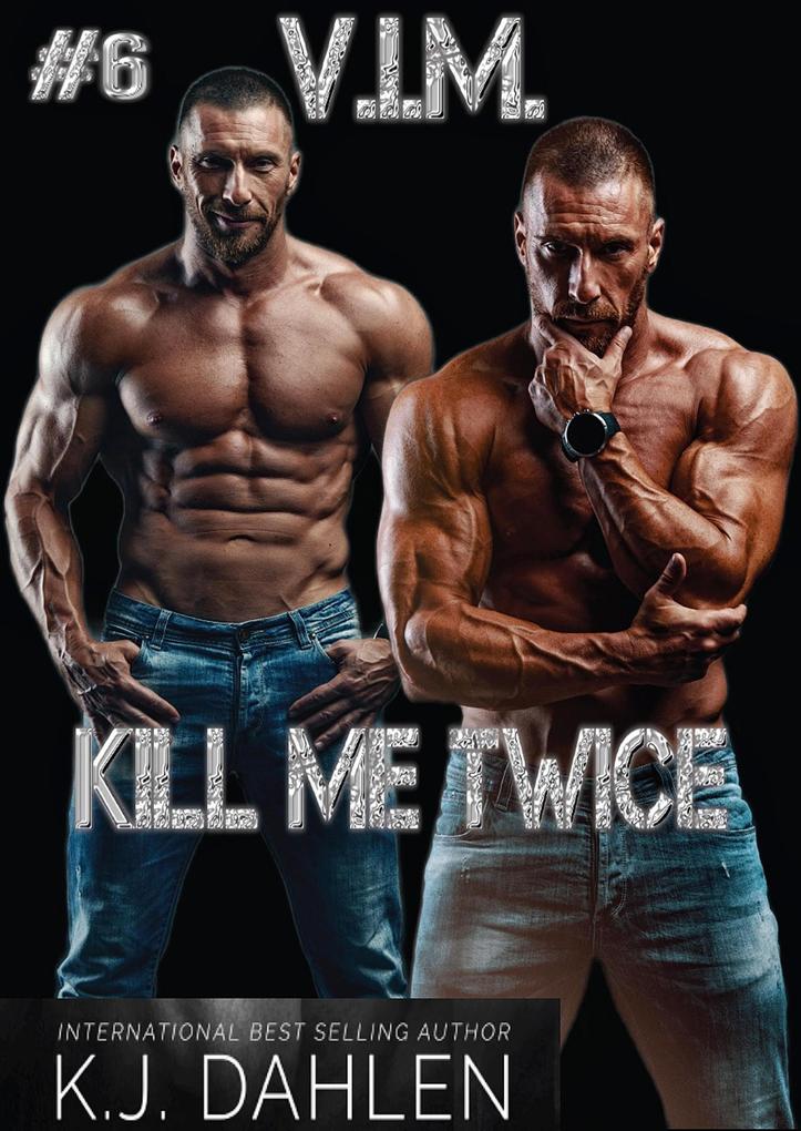 Kill Me Twice (Vengeance Is Mine #6)