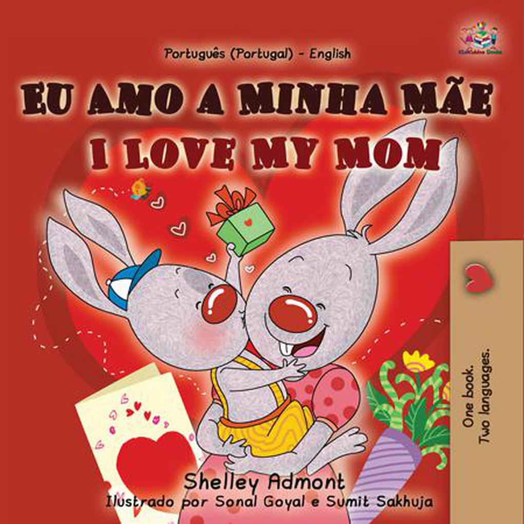 Eu Amo a Minha Mãe  My Mom (Portuguese English Portugal Collection)