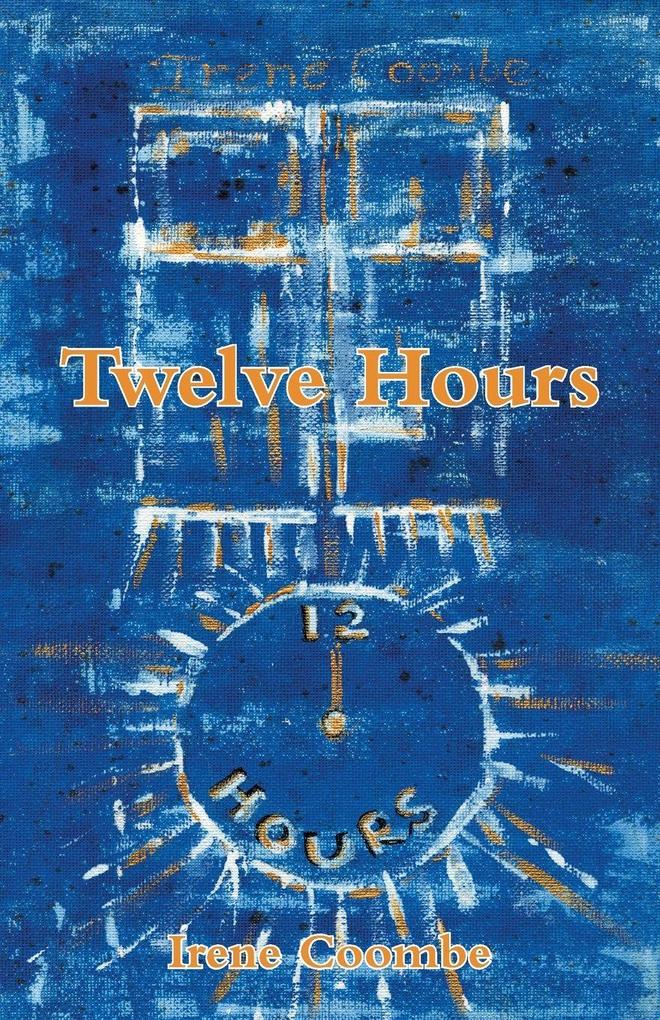 Twelve Hours