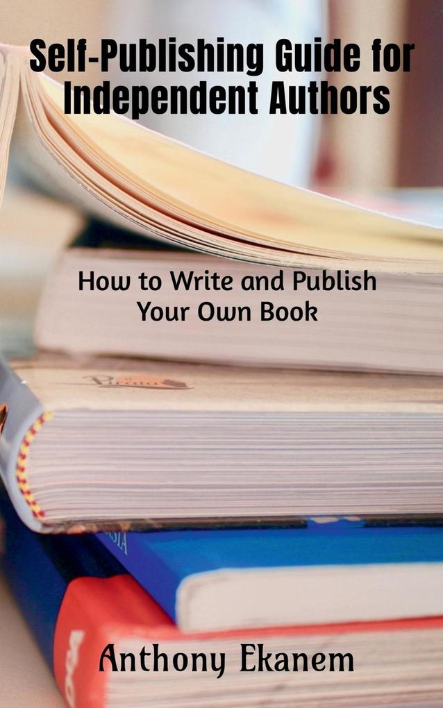 Self-Publishing Guide for Independent Authors