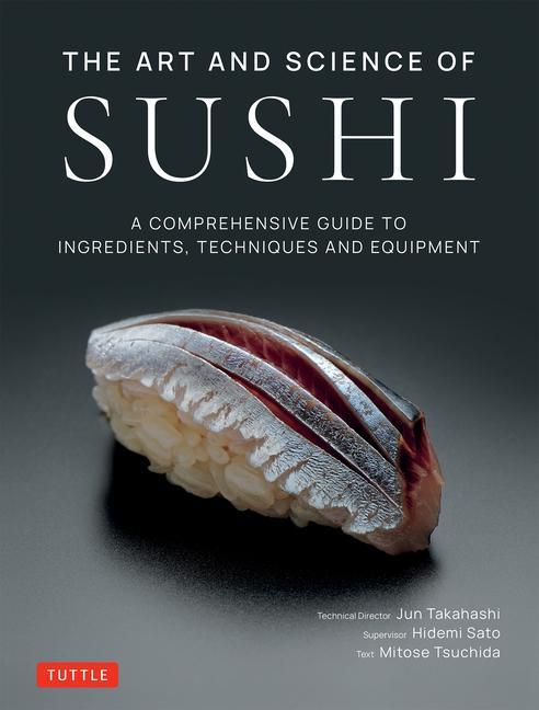 Tuttle Publishing The Art And Science Of Sushi