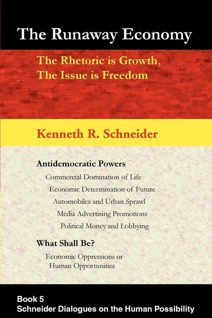 The Runaway Economy