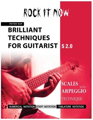 Brilliant Techniques for Guitarist S2.0: Rock It Now