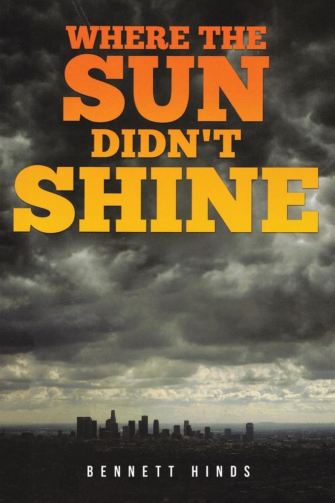 Where the Sun Didn't Shine