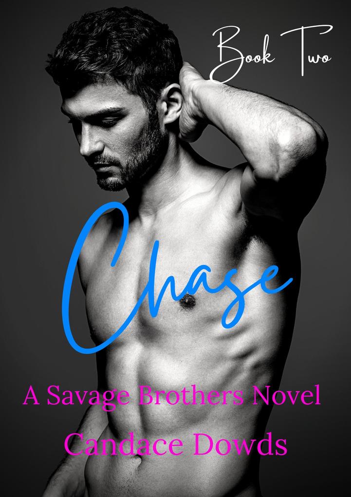 Chase (A Savage Brothers Novel #2)
