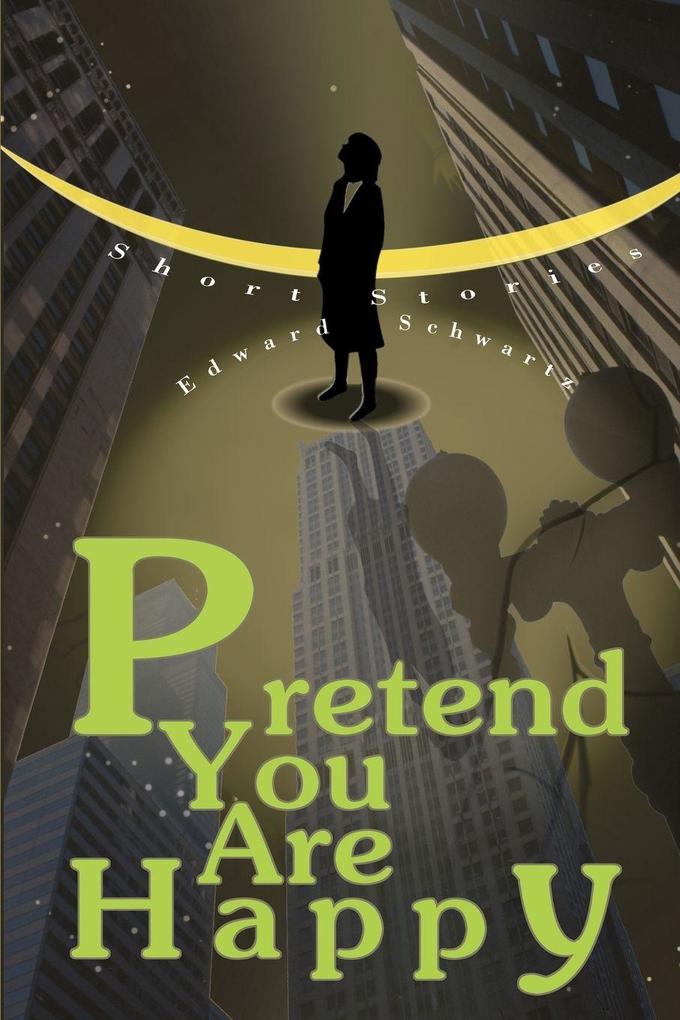 Pretend You Are Happy