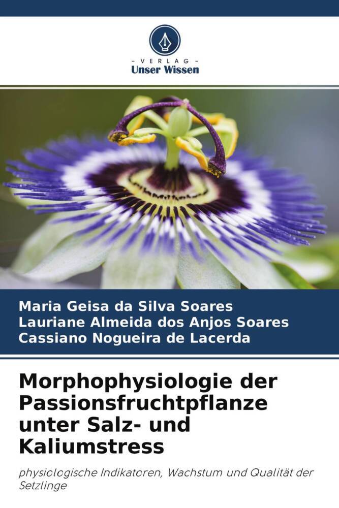 Morphophysiologie der Passionsfruchtpflanze unter Salz- und Kaliumstress