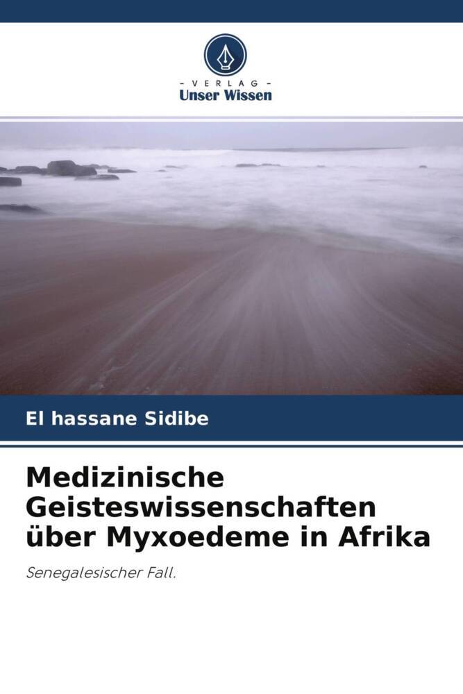 Medizinische Geisteswissenschaften über Myxoedeme in Afrika
