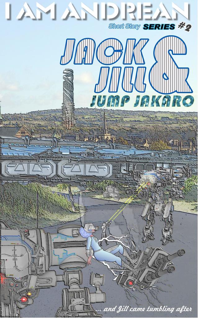 Jack & Jill Jump Jakaro (I AM Andrean #4)