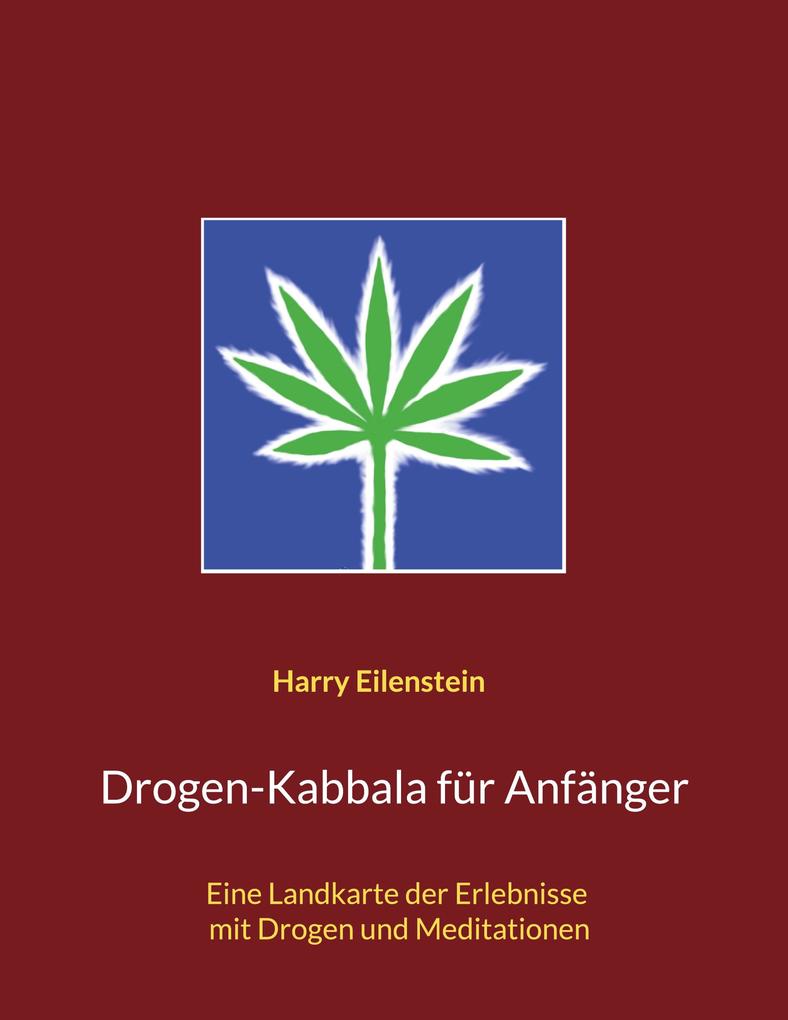 Drogen-Kabbala für Anfänger