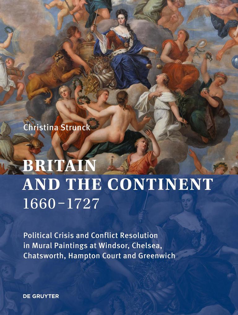Britain and the Continent 16601727 - Christina Strunck