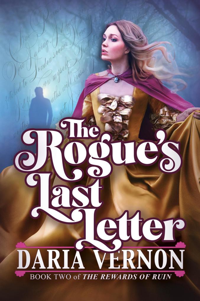 The Rogue‘s Last Letter (The Rewards of Ruin)