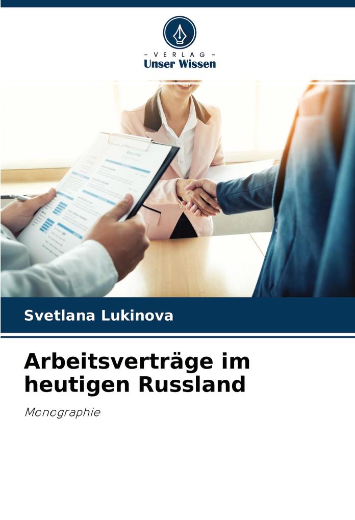 Arbeitsverträge im heutigen Russland