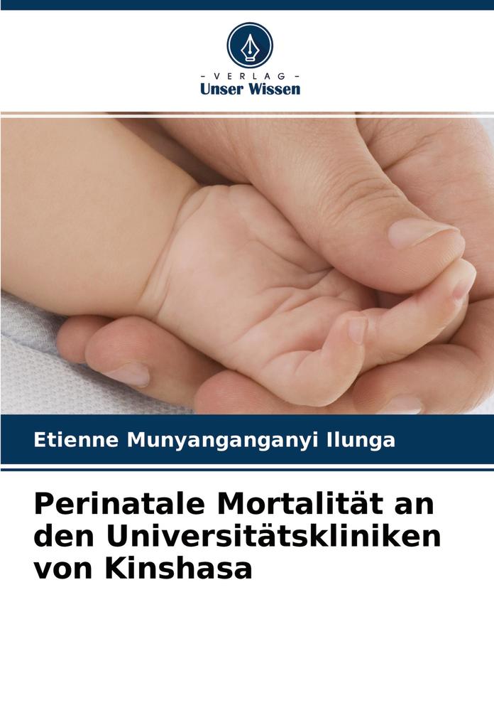 Perinatale Mortalität an den Universitätskliniken von Kinshasa
