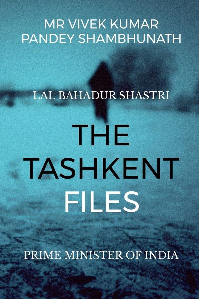 THE TASHKENT FILES