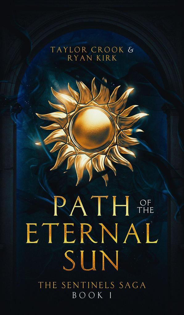 Path of the Eternal Sun (The Sentinels Saga #1)