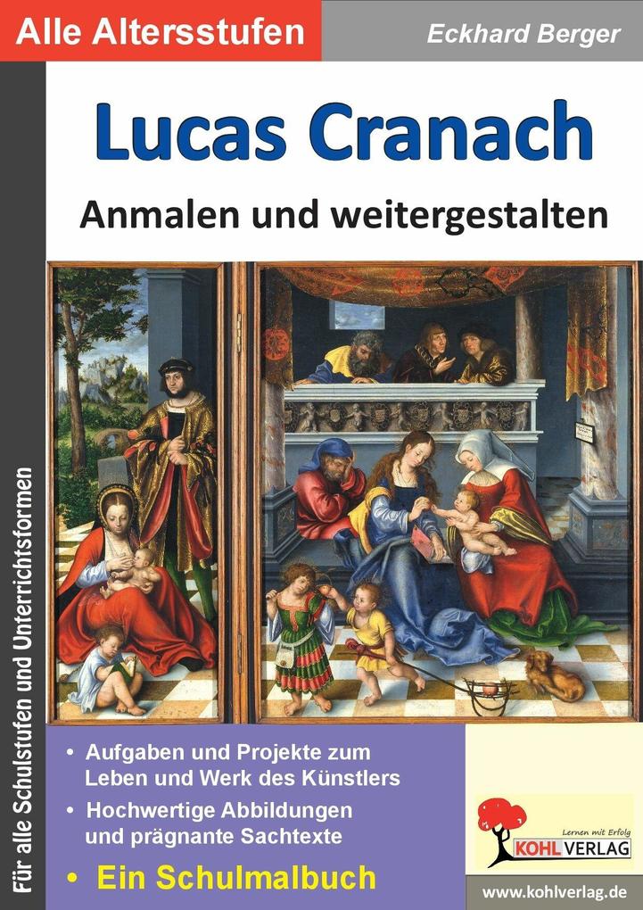 Lucas Cranach anmalen und weitergestalten