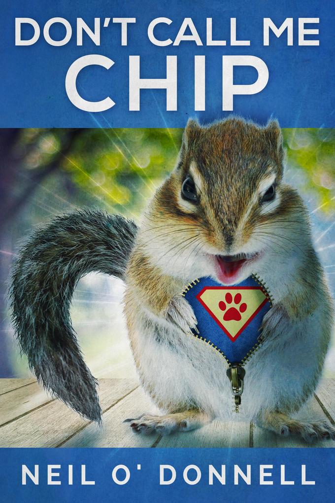Don‘t Call Me Chip