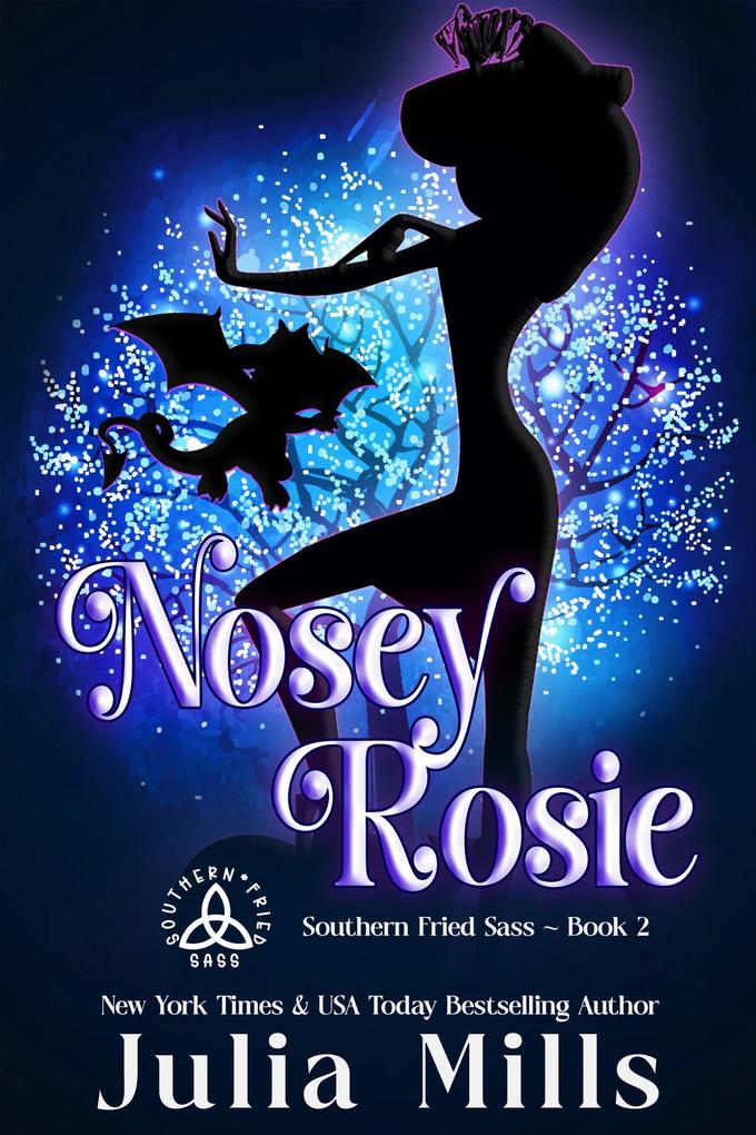 Nosey Rosie (Southern Fried Sass #2)