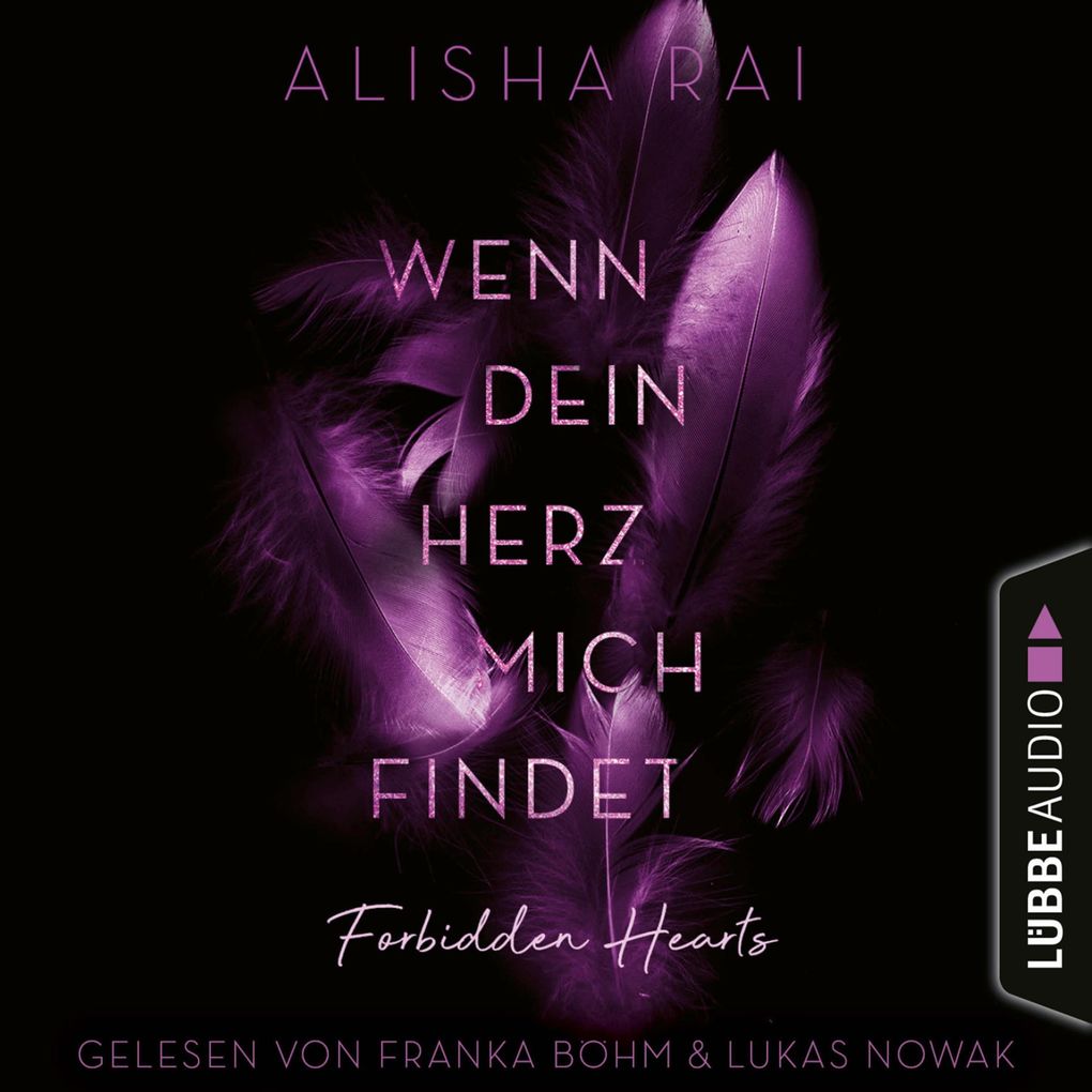 Wenn dein Herz mich findet - Forbidden-Hearts-Reihe Teil 3