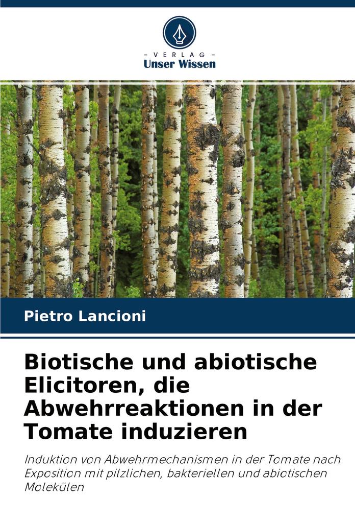 Biotische und abiotische Elicitoren die Abwehrreaktionen in der Tomate induzieren