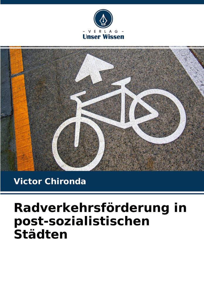Radverkehrsförderung in post-sozialistischen Städten