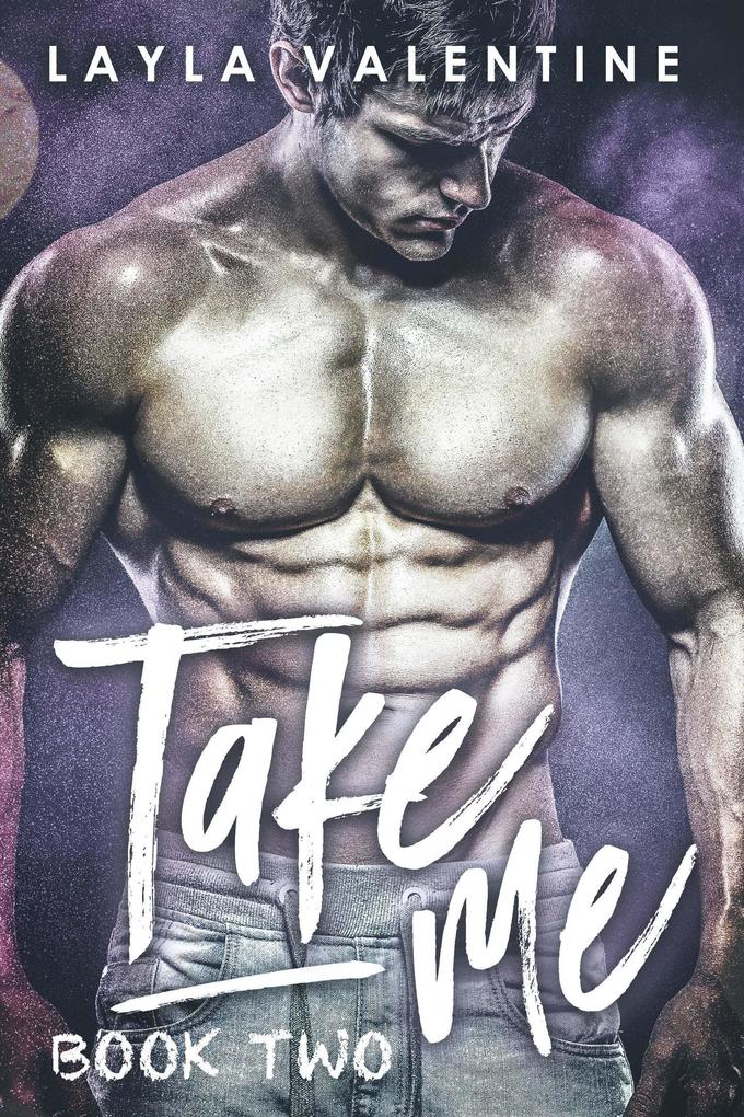 Take Me (Book Two)