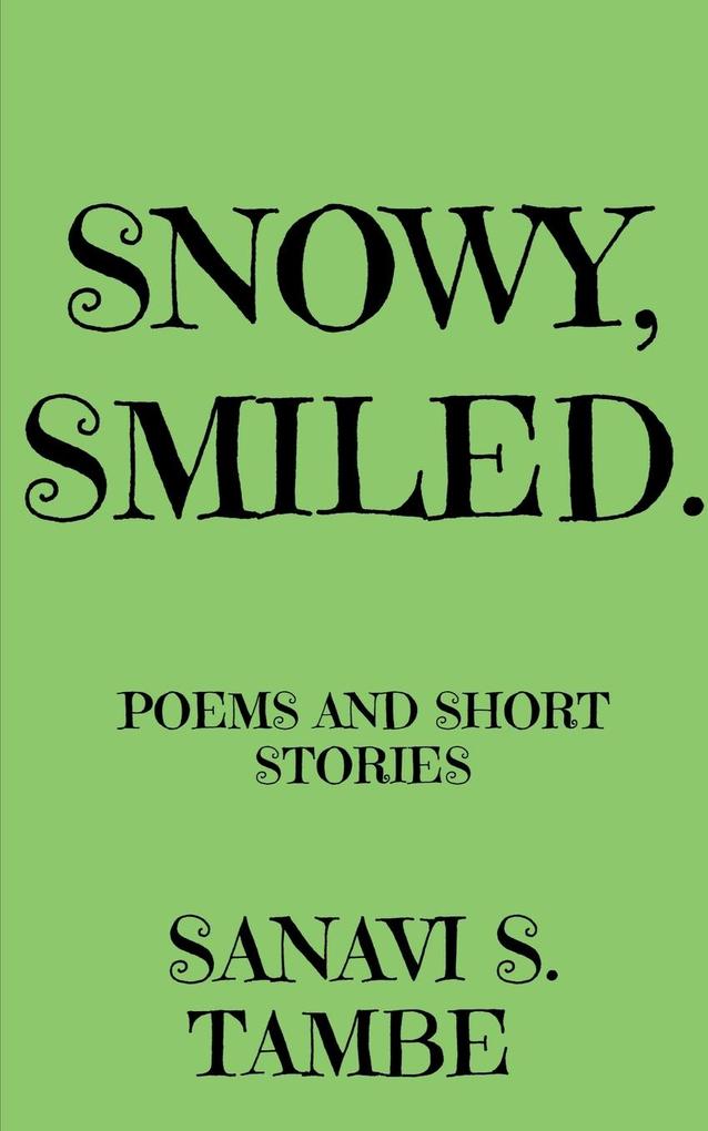 Snowy Smiled....