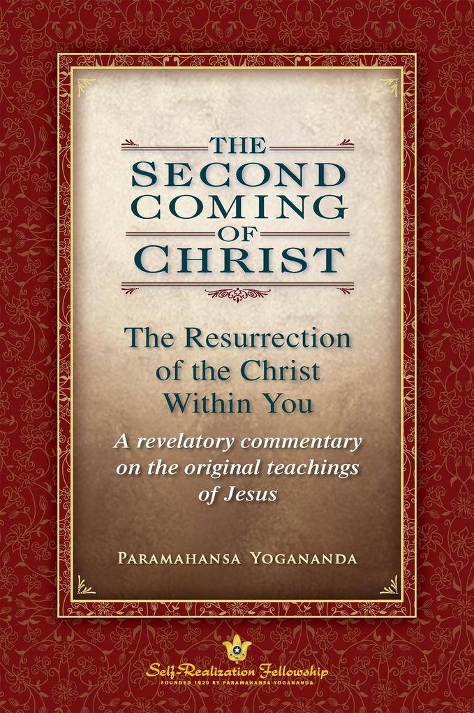 Self-Realization Fellowship The Second Coming Of Christ