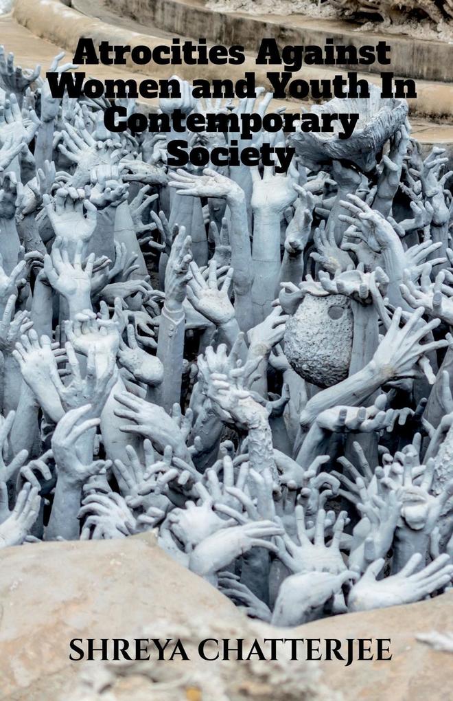 Atrocities against women and youth in Contemporary society